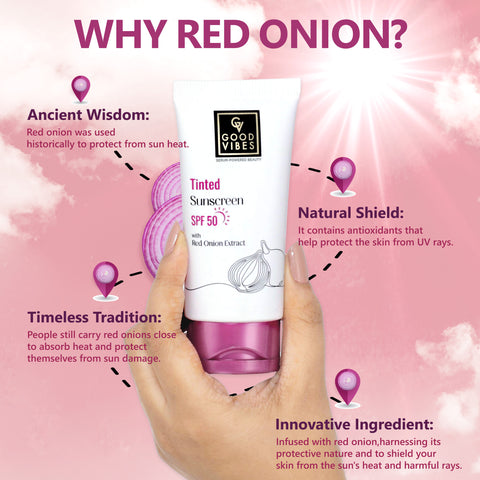 Good Vibes Red Onion Tinted Sunscreen SPF 50 | PA++++ | 5% Red onion Extract | Natural Shield | Glass Skin Effect | UV A & UV B Protection | Blue Light Protection | Sun Cream | Sunblock Sunscreen (50 gm)
