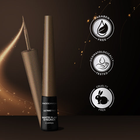 FACES CANADA Ultime Pro Matte Play Eyeliner - Copper, 2.5 ml | Quick Dry | Shimmer Finish | 24 Hr Long Lasting Formula | Precise Felt Tip | Highly Pigmented | Waterproof, Smudgeproof & Sweatproof