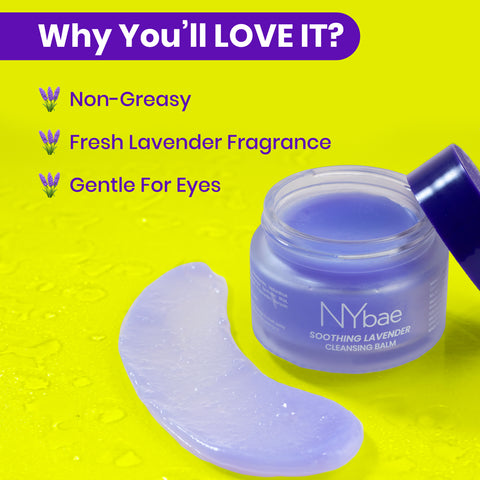 NY Bae Soothing Lavender Cleansing Balm (40 gm) | Makeup Remover Balm | Face Cleanser | Lavender | Micellar Water | Double Cleansing | Non-Drying | Melts Makeup