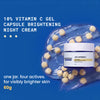 DERMDOC 10% Vitamin C Gel Capsule Brightening Night Cream  60 gm
