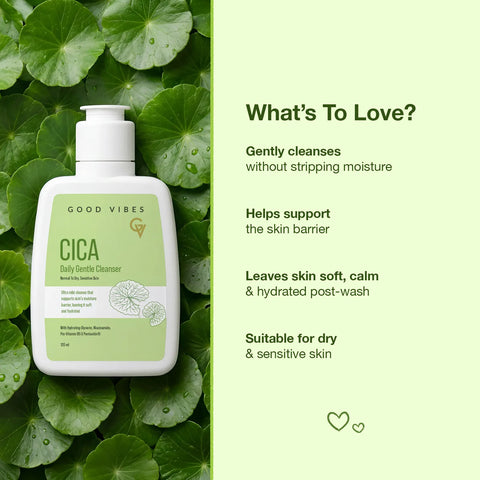 Good Vibes Cica Daily Gentle Cleanser | Ultra Mild Hydrating Face Wash for Dry & Sensitive Skin | With Cica Niacinamide & Hyaluronic Acid | Skin Barrier Support | Sulphate-Free | 120 ml