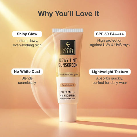 Good Vibes Dewy Tint Sunscreen SPF 50 PA++++ | With 4% Niacinamide | Universal Tint with Glow | Instant Brightening & Tone Correction | No White Cast | | Lightweight Non-Oily Formula | Broad Spectrum UVA & UVB Protection | Daily Wear | 50 gm